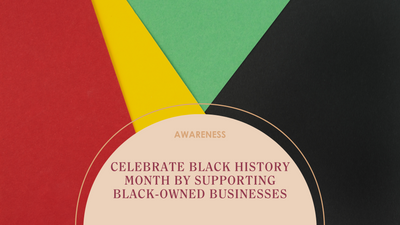 Celebrate Black History Month by Supporting Black-Owned Businesses