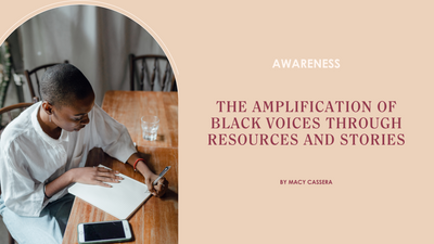 The Amplification of Black Voices Through Resources and Stories