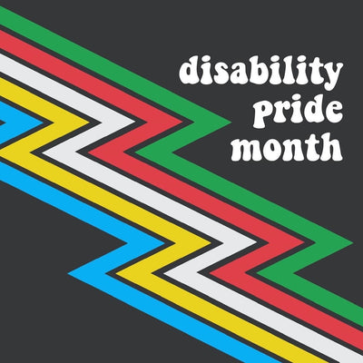 Ways to Celebrate Disability Pride Month