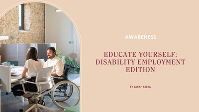 Educate Yourself: National Disability Employment Awareness Month Edition