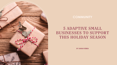 5 Adaptive Small Businesses to Support This Holiday Season