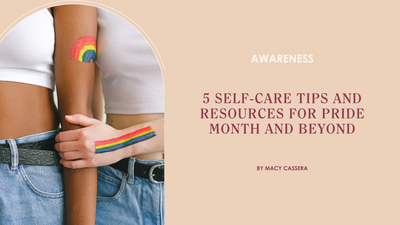 5 Self-care Tips and Resources for Pride Month and Beyond